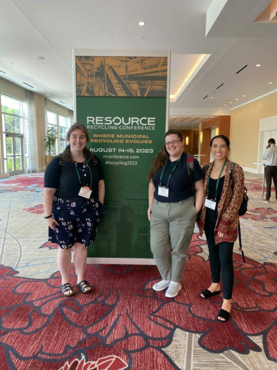 Maddie Ferber, Haley Nolde, and Allison Majerus at the Resource Recycling Conference 2023